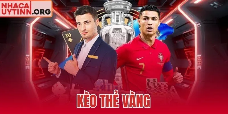 Kèo Thẻ Vàng
